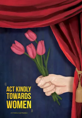 Act Kindly Towards Women