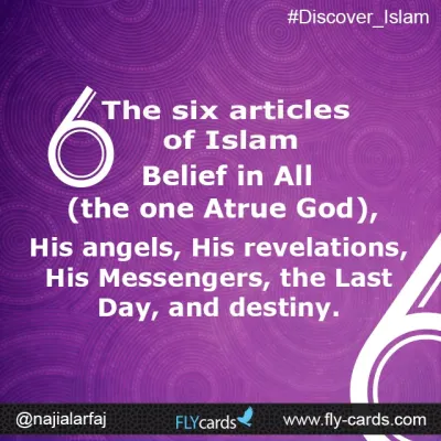 the six articles of islam are...