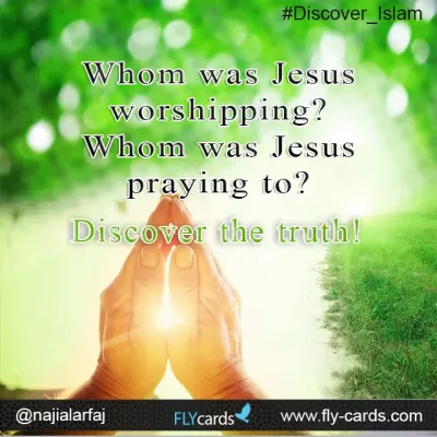 whom was Jesus worshiping ?
