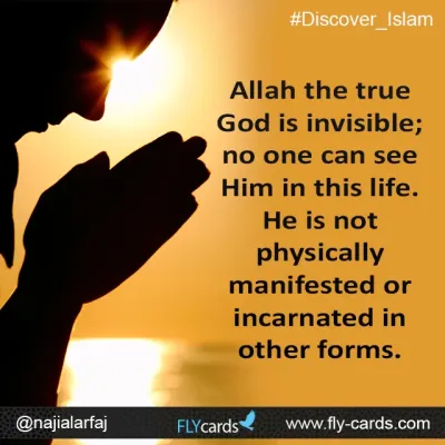Allah the true God is invisible