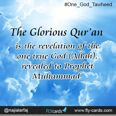 the glorious qur'anvis the revelation of the one true god