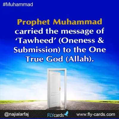 Muhammad Carried the message of tawheed